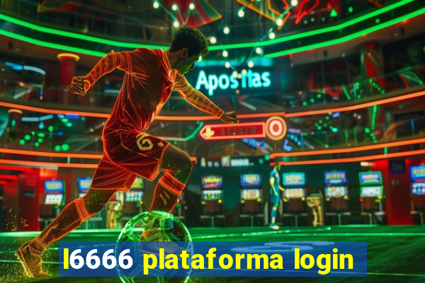 l6666 plataforma login